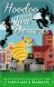 [Witch Sisters of Stillwater 01] • Hoodoo and Just Desserts (The Witch Sisters of Stillwater Cozy Series Book 1)